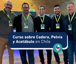 Nuestra participación en el Curso sobre Cadera, Pelvis y Acetábulo en Chile